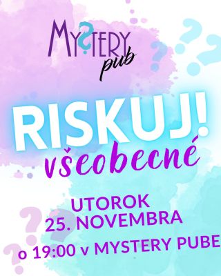 Poznáte vedomostnú hru Riskuj? Tak niečo také si zahráme aj v našom Mystery pube. Zoberte kamarátov, kolegov či rodinku a...