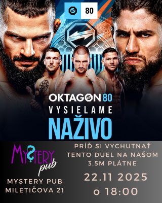 OKTAGON 80: LEGIERSKI vs. KORKMAZ V sobotu 22.11.2025 od 18:00 v Mystery pube. Pre rezerváciu miesta nám zavolajte na :...