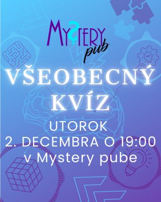 V decembri sme si pre vás pripravili dva termíny tohto istého Všeobecného kvízu, preto ak máte vstupenky na jeden z nich,...