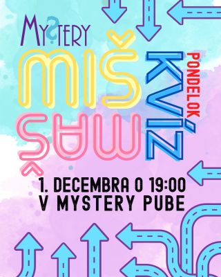 Aj na december sme si pre vás pripravili 3 termíny toho istého Miš-Maš kvízu. Ak teda máte vstupenky na jeden z termínov,...