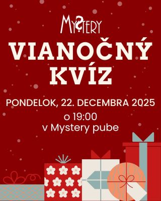 Pozývame vás na špeciálny a veselý Vianočný Mystery kvíz. Poďte sa zabaviť a spraviť si s nami skvelú vianočnú náladu....